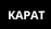 kapat